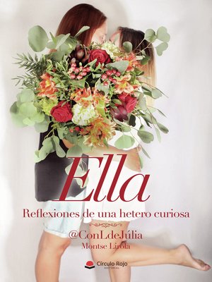 cover image of Ella. Reflexiones de una hetero curiosa